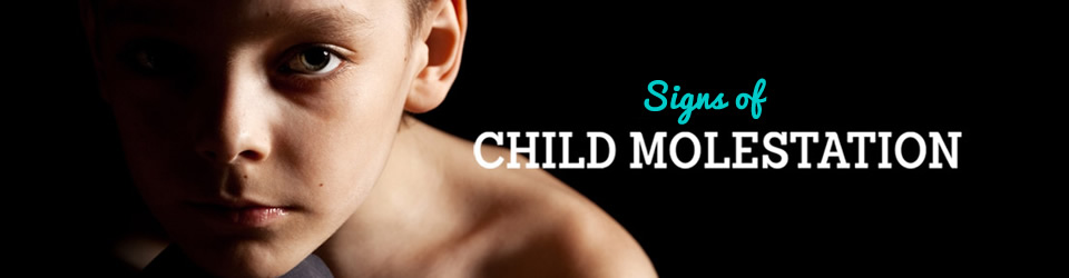 Signs of Child Molesation